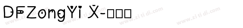 DFZongYi X字体转换